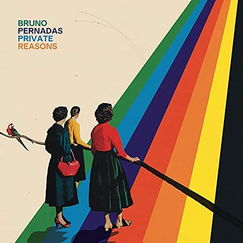 Bruno Pernadas / Private Reasons